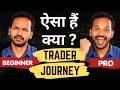Trader Journey Explained 🔥 Beginner से Profitable Trading का सफर