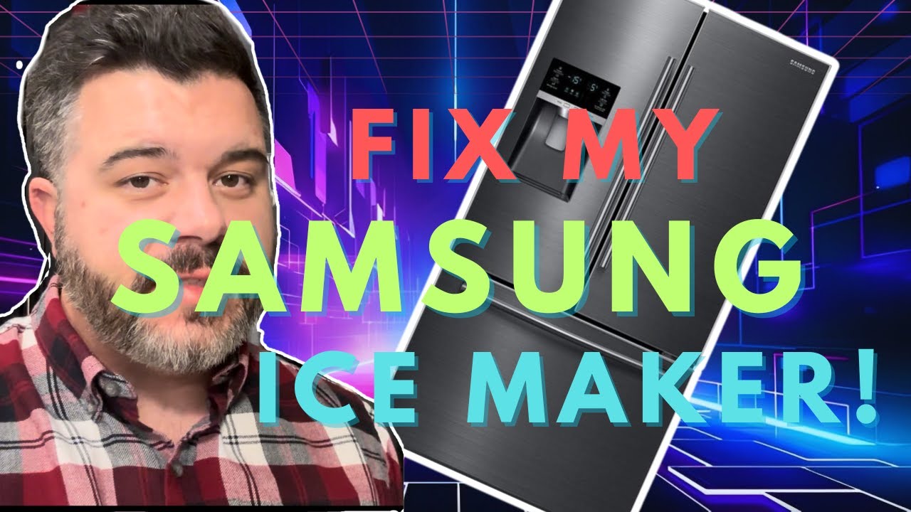 How To Fix The Ice Maker On Your Samsung Refrigerator