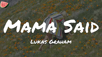 Mama Said - Lukas Graham (Lyrics)