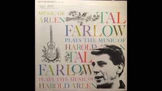 3  Tal Farlow - For Every Man There's a Woman - Tal Farlow Plays The Music Of Harold Arlen, 1968