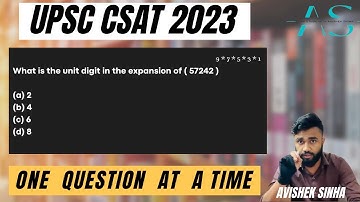 What is the unit digit in expansion of (57242) 9 * 7 * 5 * 3 *1 | UPSC | CSAT 2023 | Avishek Sinha