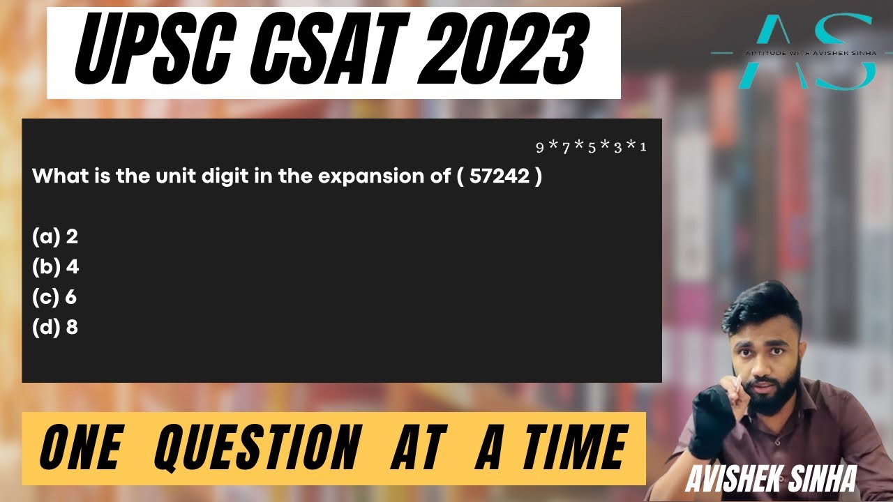 What is the unit digit in expansion of 57242 9 7 5 3 1 upsc