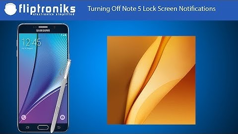Turning Off Galaxy Note 5 Lock Screen Notifications - Fliptroniks.com