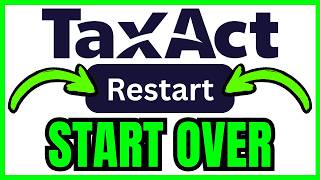 How To START OVER On TaxAct (QUICK & EASY) 2026