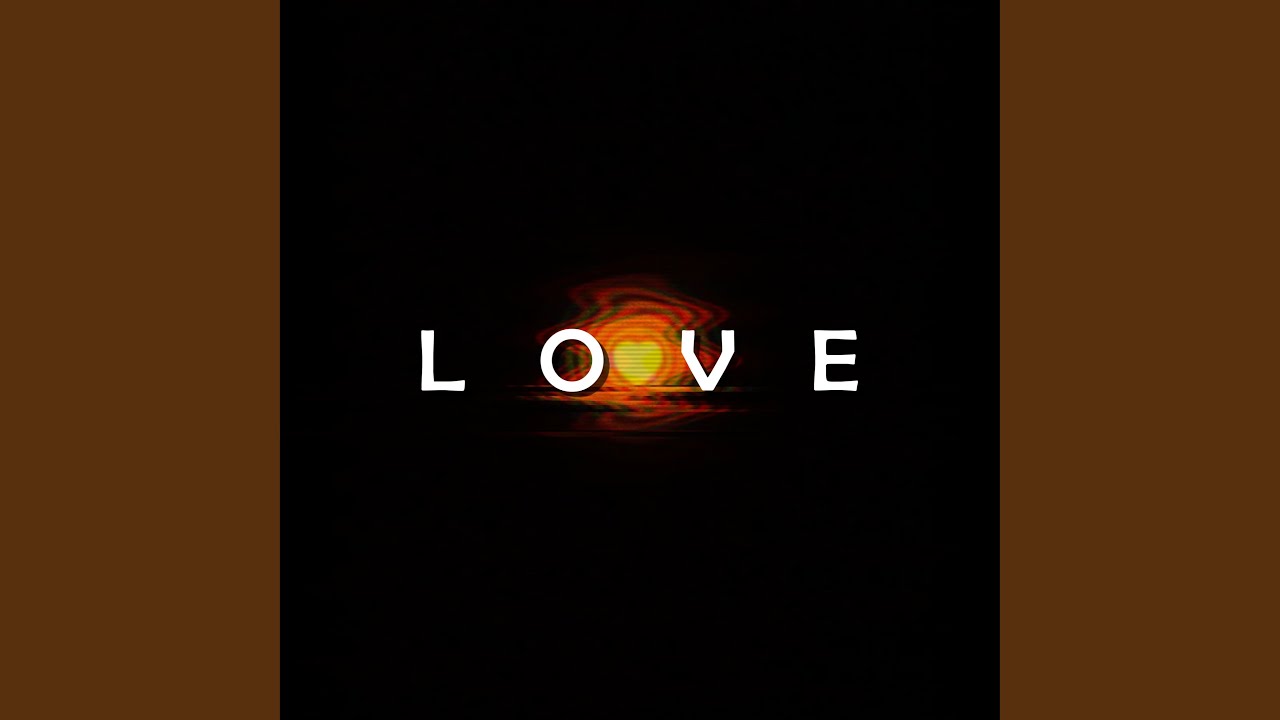 Watch Love on YouTube Watch Love on YouTube