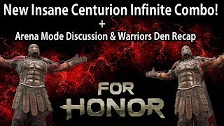 Celebrity For Honor - New INSANE Centurion Infinite Combo! + Arena Mode Is Live + Full Warriors Den Recap!! Net Worth