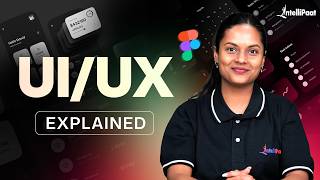 UI/UX Explained in 6 Minutes | UI vs UX for Beginners | Intellipaat