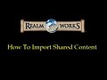 Realm Works - Importing Shared Content