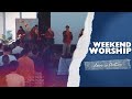 Weekend Worship | &quot;Love Is Action&quot; (Episode 3)