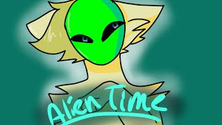 Alien TIme (meme) ~Flipaclip~