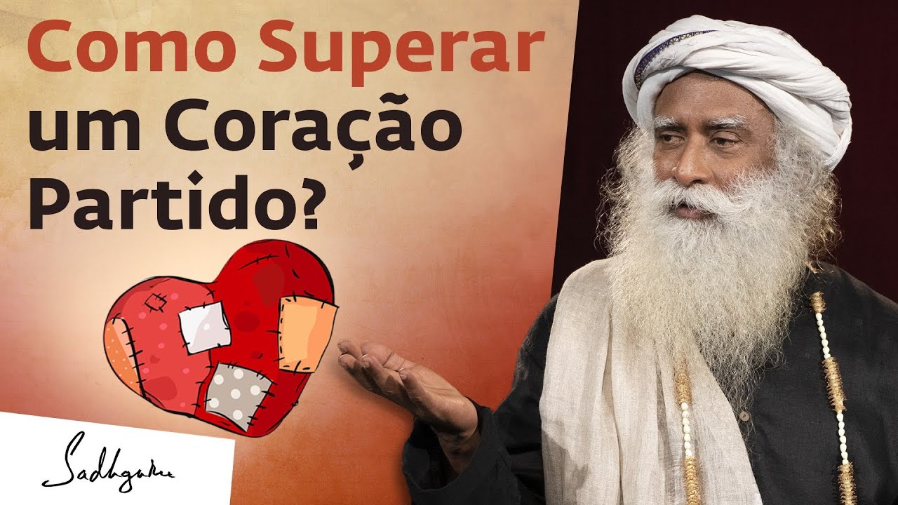 Como Esquecer Alguém que Você Ama? | Sadhguru Português