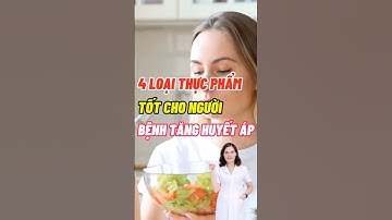4 Loại Thực Phẩm Tốt Cho Người Bệnh Tăng Huyết Áp #dsdaiminh #health #shorts #dinhduong