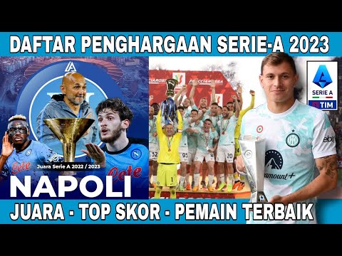 Daftar Penghargaan Liga Italia 2023 : Top Skor,Juara &amp; Pemain Terbaik Liga Italia 2023