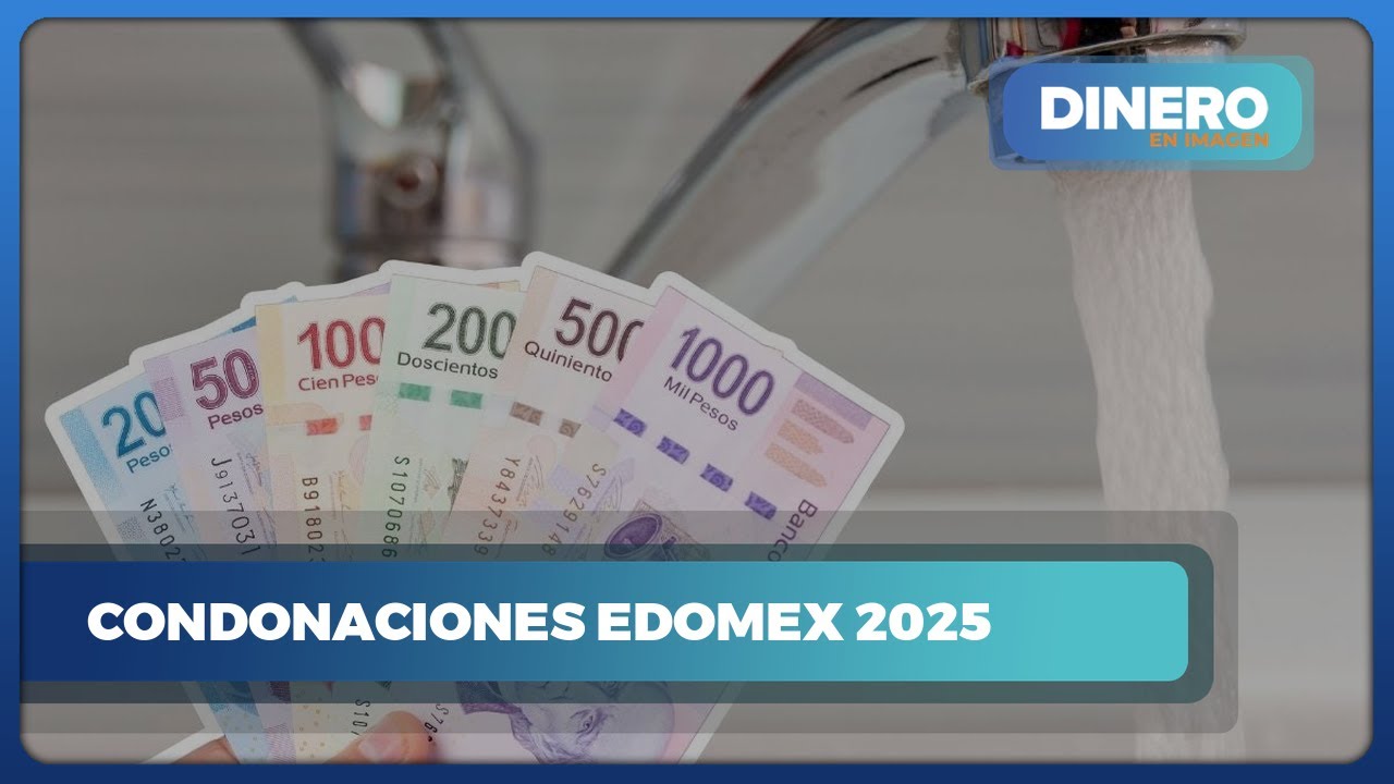 Nuevas medidas fiscales en Edomex 2025: Condonaciones y descuentos ...