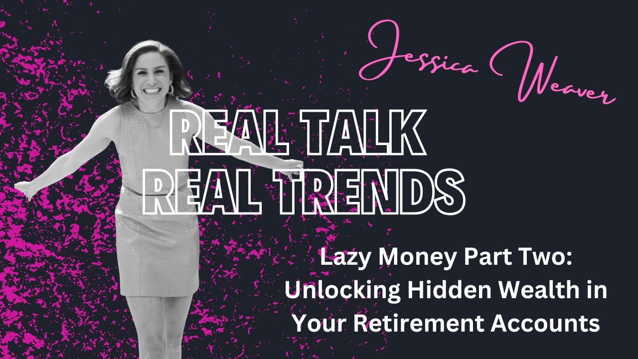 Lazy Money Part Two: Unlocking Hidden Wealth in Your Retirement Accounts