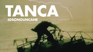 IOSONOUNCANE - Tanca