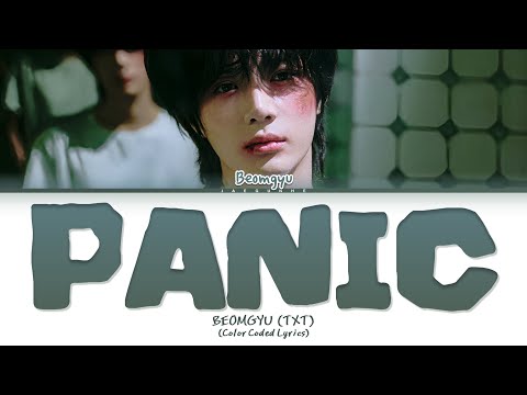 BEOMGYU (범규) "Panic" Lyrics (Color Coded Lyrics)