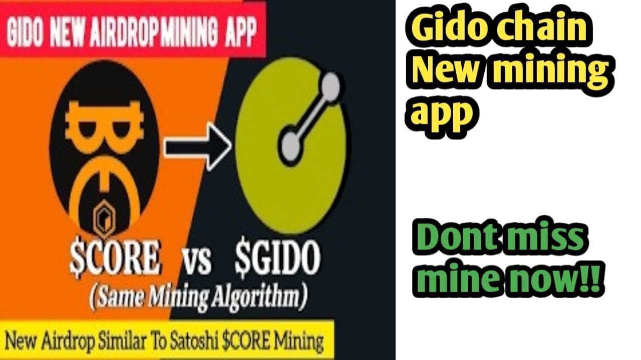 GIDOCHAIN MINING || SAME AS SATOSHI APP || SAME AS CORE