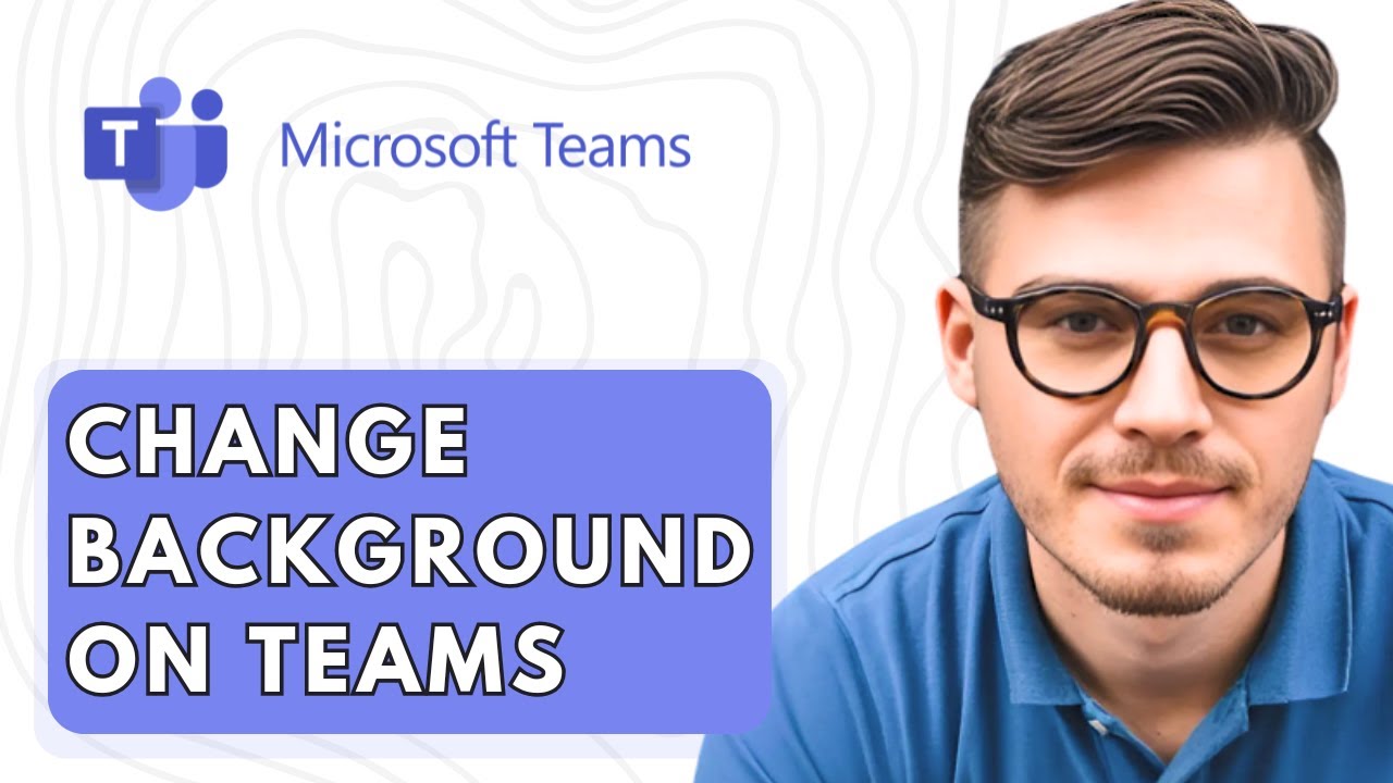How To Change Background On Microsoft Teams [2026 Guide]