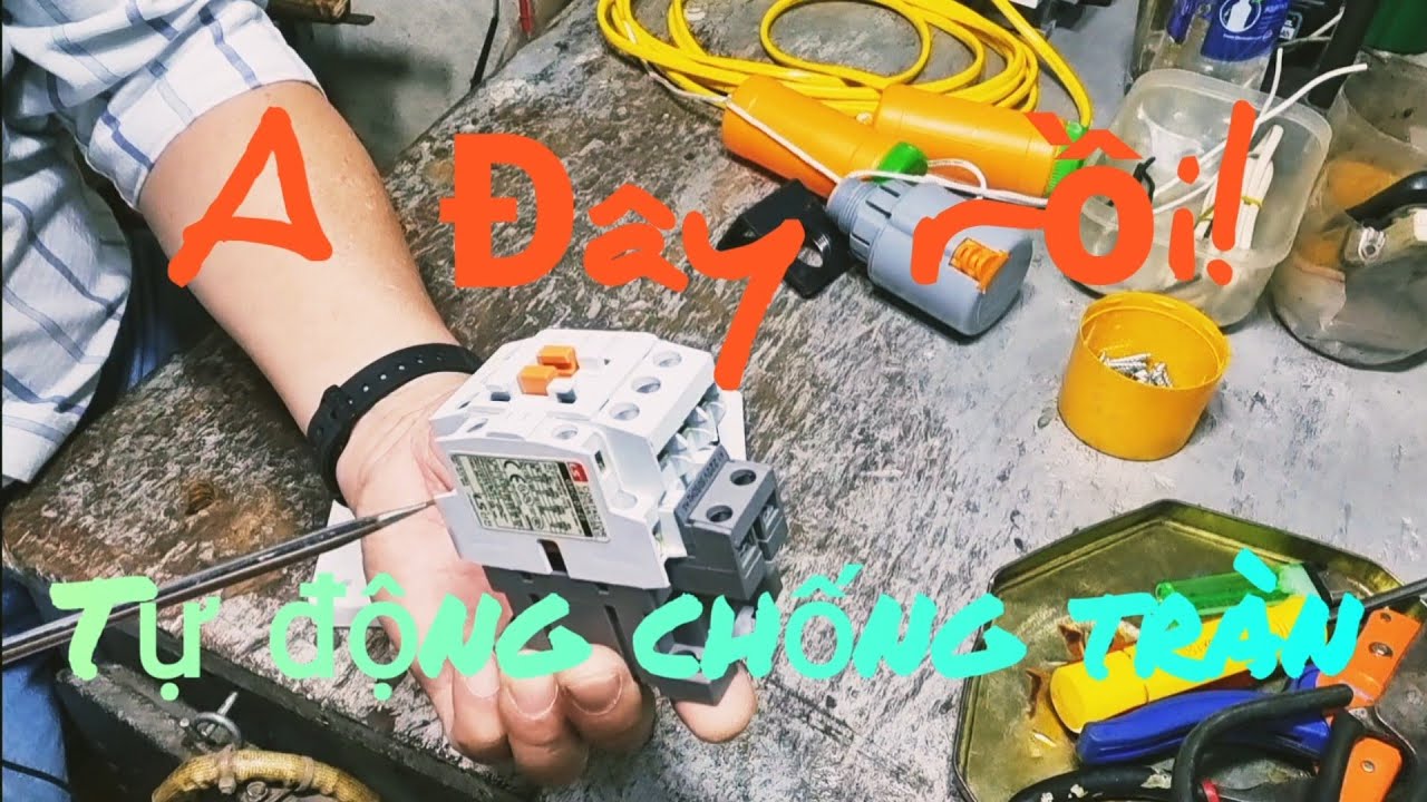 Chống tràn tự động.