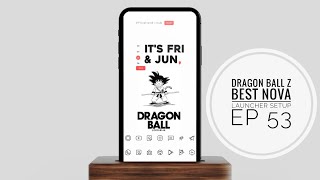 Dragon Ball Z | Goku | Best Nova Launcher Setup Ep 53 screenshot 3
