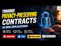 Privacy-Preserving Contracts in Web Applications Explained | Secure Future of Online Privacy 🔒 | CSE