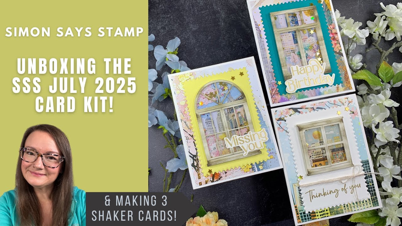SSS July 2025 Card Kit Unboxing + 3 Shaker Cards! - YouTube