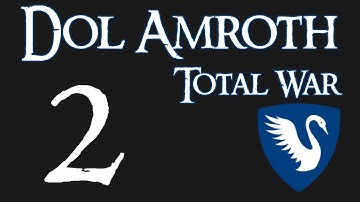 TATW: Divide & Conquer V2, Dol Amroth Total War - 2, The Union Is Born