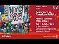 Resistance in American Politics | Lecture by political scientist Theda Skocpol