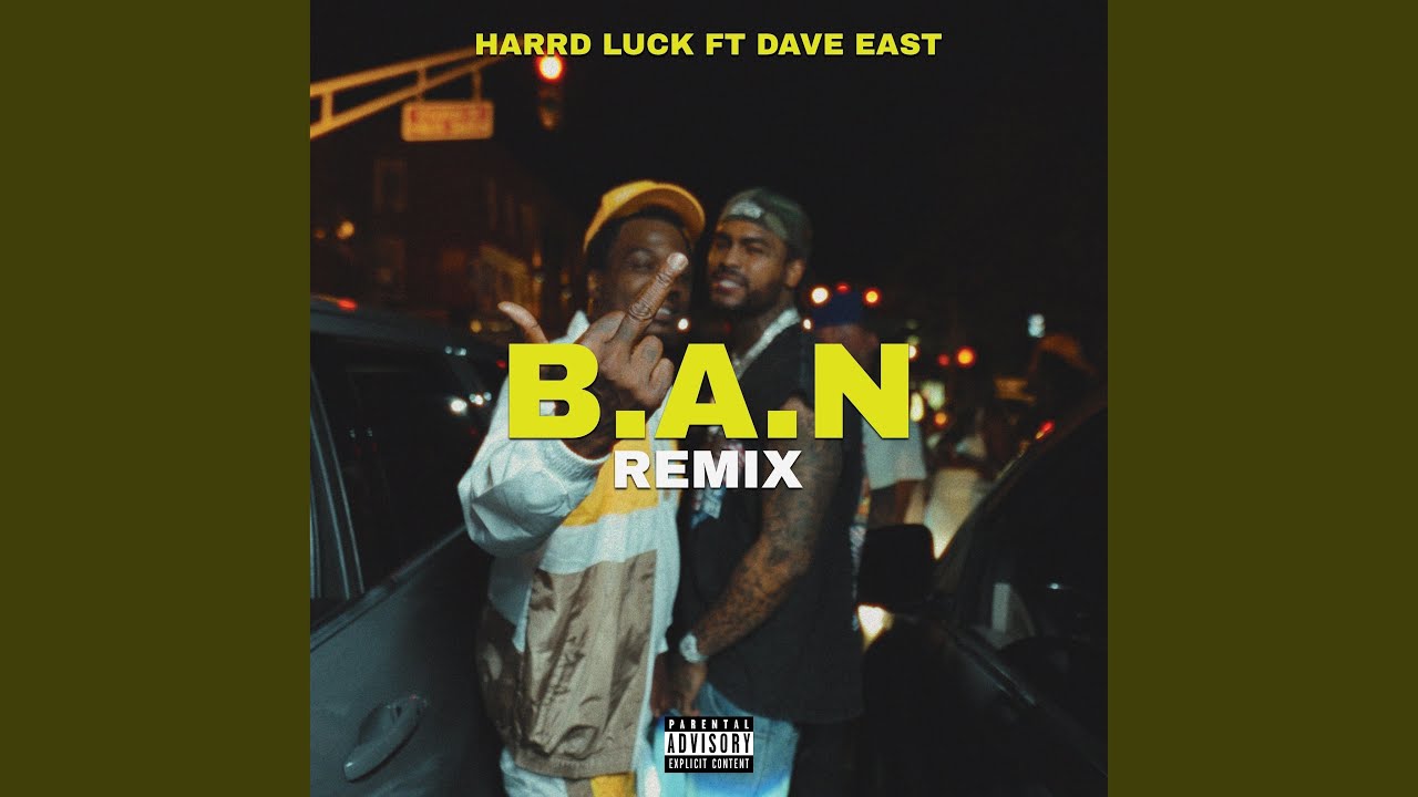 B.A.N (Remix) (feat. Dave East)