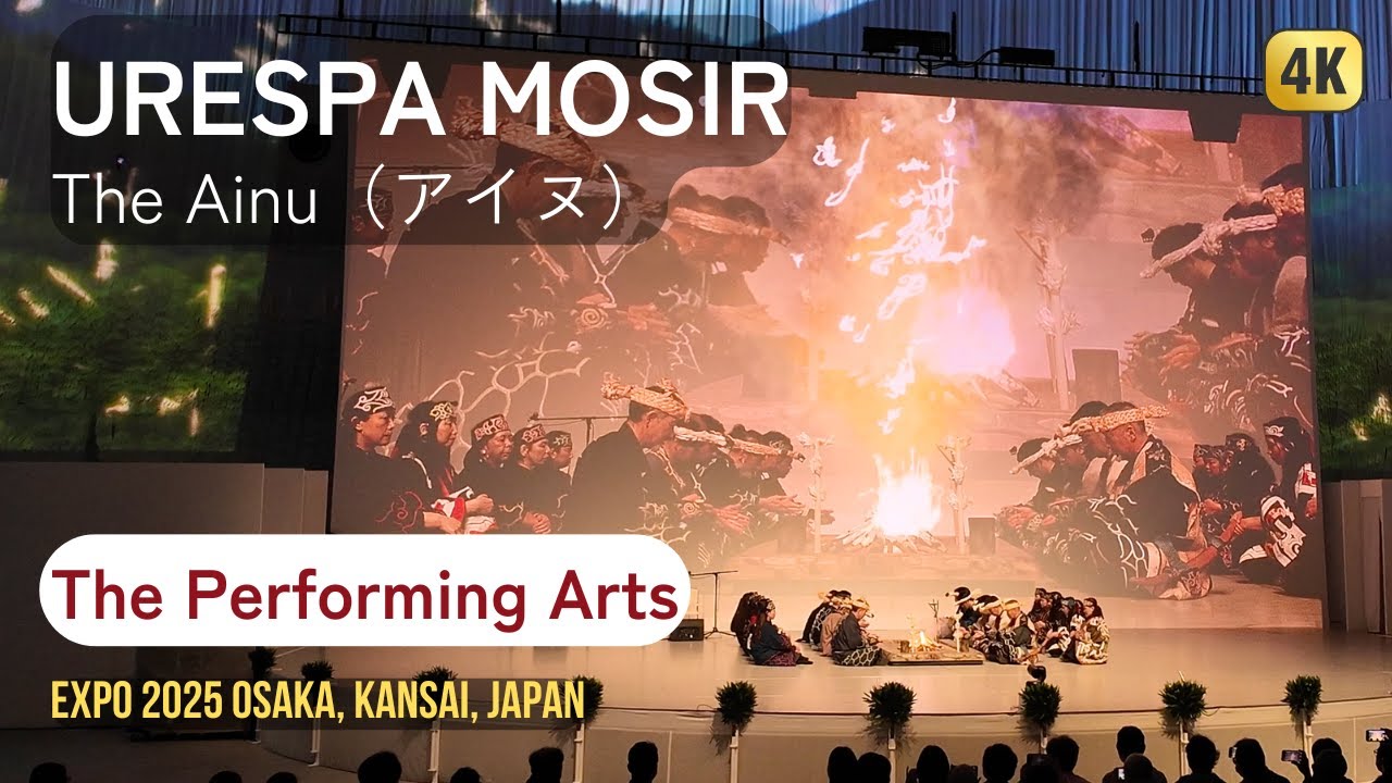 The Ainu (アイヌ) | Urespa Mosir Show - Expo 2025 Osaka Kansai