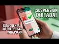 ASÍ quitas la SUSPENSIÓN de WhatsApp RÁPIDO (Sin perder chats) 🔓