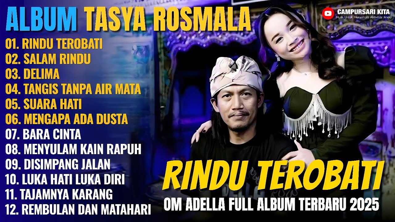 Album Tasya Rosmala || RINDU TEROBATI - SALAM RINDU - Dangdut Koplo Om Adella Full Album Terbar 2025