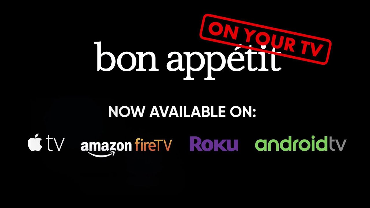 Binge Bon Appétit's New Streaming Channel - Already a fan of “It's Alive”? Can't get enough of “Gourmet Makes”? We've got EVEN MORE Bon Appétit for you, now streaming on your TV. Binge original shows and 