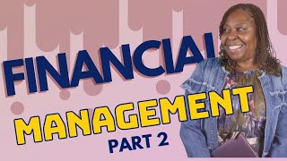 How to manage FINANCES!!! (Part 2)