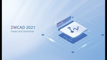 Video ZWCAD 2021 Overview  Faster and Smoother