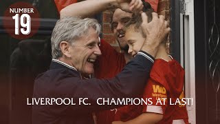 Be Proud That You're A RED | Liverpool FC Champions at last! |  Number 19' Film