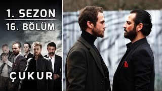 Çukur 1. Sezon 16. Bölüm (Full HD)