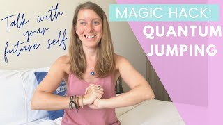 👵🏼 Quantum Jumping - Talk With Future Self