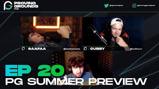 Proving Grounds Pod EP20 - PG Summer Split Preview w/Raafaa