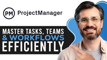ProjectManager.com Software Tutorial | Manage Tasks, Teams & Workflows Efficiently