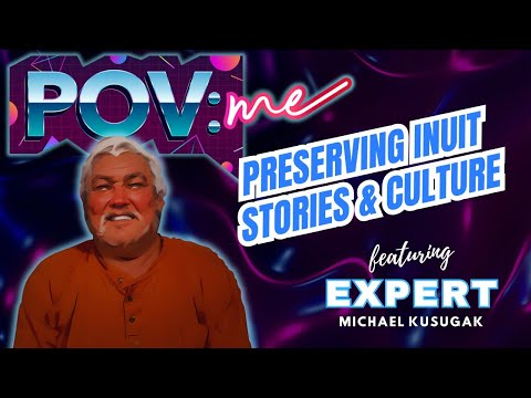 Preserving Inuit Stories & Culture | Michael Kusugak | POVme
