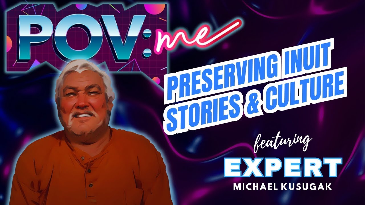 Preserving Inuit Stories & Culture | Michael Kusugak | POVme