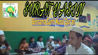 SURAT YASIN Full || Bersama Santri Nurul Qur'an