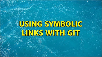 Using symbolic links with git (3 Solutions!!)