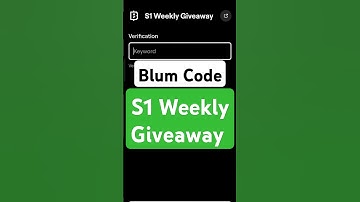S1 Weekly Giveaway | Blum Verify Code | Blum today Video Code | Blum Code #blumverifycode