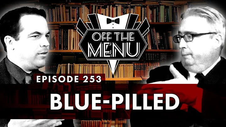 Off the Menu: Episode 253 - Blue-Pilled