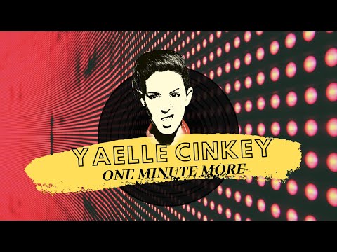 yaelle-cinkey---one-minute-more