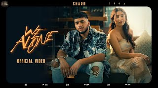 We Alone Sharn | VYRL Punjabi | New Song 2023
