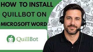 How to Use QuillBot on Microsoft Word Full Guide 2026